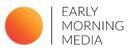 Early Morning Media